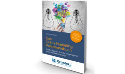 Das Online Marketing Praxishandbuch